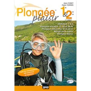 PLONGEE PLAISIR N°1 & 2 12ème EDITION GAP